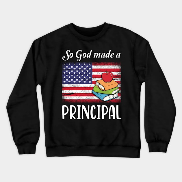 Vintage US Flag And Books So God Made A Principal Happy American Independence July 4th Day Crewneck Sweatshirt by Cowan79